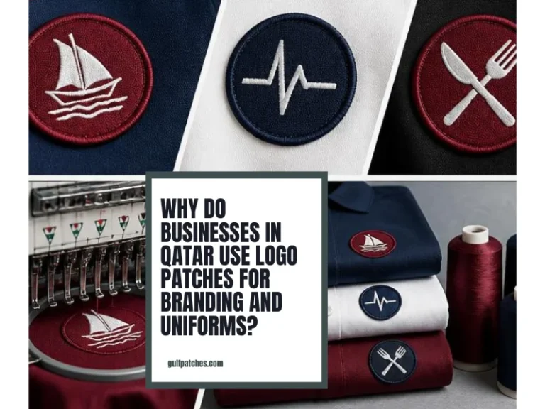 Why Do Businesses in Qatar Use Logo Patches for Branding and Uniforms